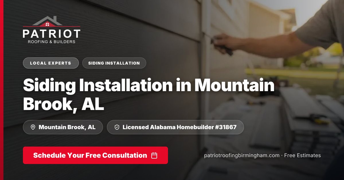 Siding Installation Mountain Brook AL | Premium Options | Patriot ...